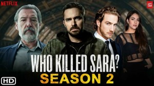 Phim Ai Đã Giết Sara? (Phần 2) - Who Killed Sara? (Season 2) (2021)