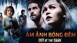 Phim Ám Ảnh Bóng Đêm - Out of the Dark (2014)