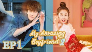 Phim Bạn Trai Vi Diệu Của Tôi Phần 2 - My wonderful boyfriend S2 (2021)