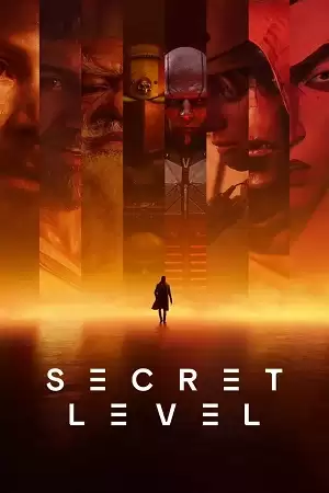 Phim Cấp Độ Bí Mật Phần 1 - Secret Level Season 1 (2024)