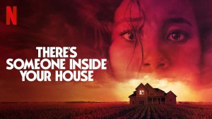 Phim Có ai đó trong ngôi nhà - There's Someone Inside Your House (2021)