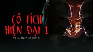 Phim Cổ Tích Hiện Đại 1 - Tell Me A Story S1 (2018)