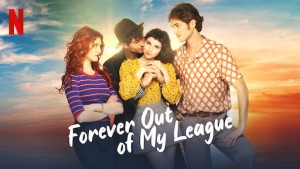 Phim Cưa chàng điển trai 3 - Forever Out of My League (2022)