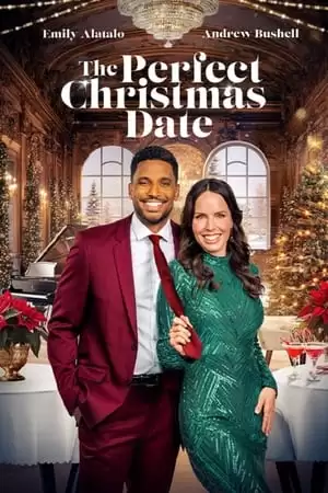 Phim Cuộc Hẹn Giáng Sinh Hoàn Hảo - The Perfect Christmas Date (2024)