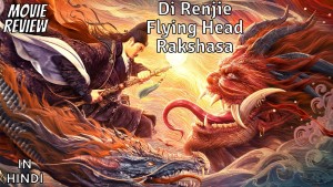 Phim Địch Nhân Kiệt - Đầu Bay La Sát - Di Renjie - Flying Head Rakshasa (2020)