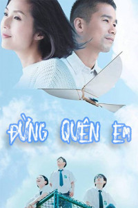 Phim Đừng Quên Em - She Remembers, He Forgets (2014)