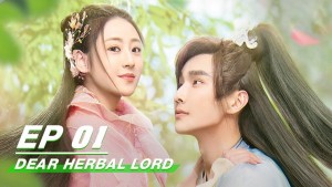 Phim Dược Vương Đại Nhân Thân Yêu - Dear Herbal Lord (2020)