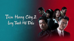 Phim Đuổi Rồng - Chương Phụ: Nhập Long Đấu Hổ - Extras for Chasing The Dragon (2023)