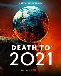 Phim Hẹn không gặp lại, 2021 - Death to 2021 (2021)