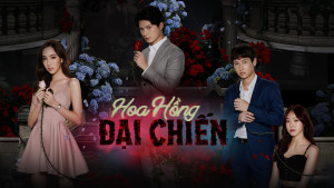 Phim Hoa Hồng Đại Chiến - The War Of Flowers (2022)