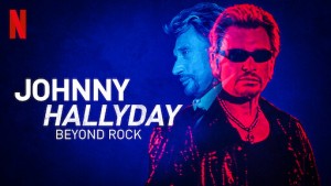 Phim Johnny Hallyday: Hơn cả Rock - Johnny Hallyday: Beyond Rock (2022)