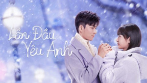 Phim Lần Đầu Yêu Anh - Special: First Love (2022)