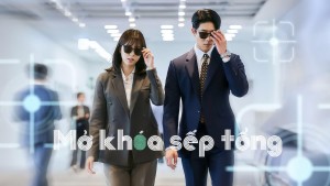 Phim Mở khóa sếp tổng - Unlock My Boss (2022)