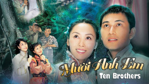 Phim Người Anh Em - 十兄弟 (2005)