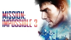 Phim Nhiệm Vụ: Bất Khả Thi 3 - Mission: Impossible III (2006)