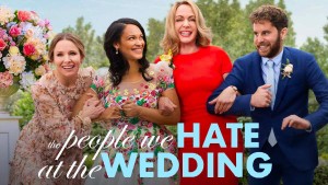 Phim Những Người Chúng Ta Ghét Ở Đám Cưới - The People We Hate at the Wedding (2022)