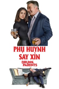 Phim Phụ Huynh Say Xỉn - Drunk Parents (2017)