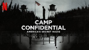 Phim P.O. BOX 1142: Tù nhân Đức Quốc xã ở Mỹ - Camp Confidential: America's Secret Nazis (2021)