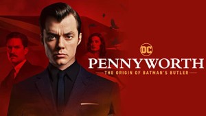 Phim Quản Gia Người Dơi (Phần 1) - Pennyworth: The Origin of Batman's Butler (Season 1) (2019)