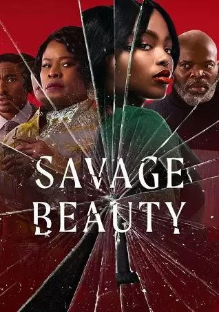 Phim Sắc Đẹp Tàn Khốc Phần 1 - Savage Beauty Season 1 (2022)