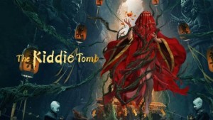 Phim Tạ Lĩnh Bí Lục - The kiddie Tomb (2021)