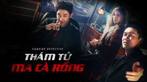 Phim Thám Tử Ma Cà Rồng - Vampire Detective (2016)