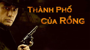 Phim Thành Phố Của Rồng - Detective Cheng Xu (2005)