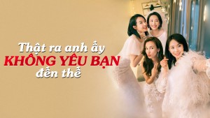 Phim Thật Ra Anh Ấy Không Yêu Bạn Đến Thế - Love Yourself (2020)