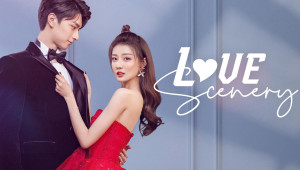 Phim Thời Gian Lương Thần Mỹ Cảnh - Love Scenery (2021)