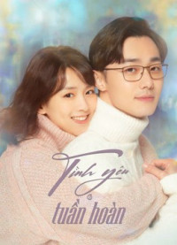 Phim Tình Yêu Tuần Hoàn - First Love Again (2021)