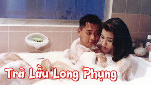 Phim Trà Lầu Long Phụng - Lung Fung Restaurant (1990)