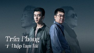 Phim Trần Phong Thập Tam Tái - Thirteen Years of Dust (2023)