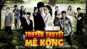 Phim Truyền Thuyết Mê Kông - Khum Sab Lum Kong (2020)