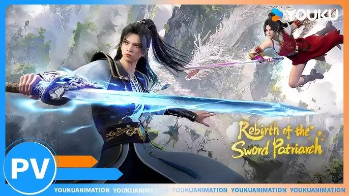 Phim Vĩnh Hằng Kiếm Tổ - Rebirth of the Sword Patriarch (2024)