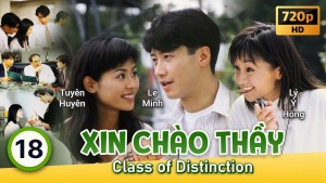 Phim Xin Chào Thầy - Class of Distinction (1994)